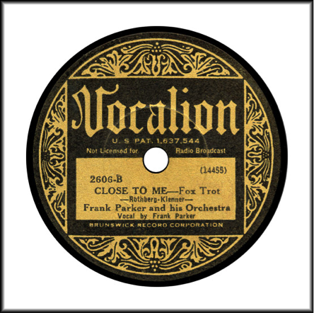 Record Label: 1925-1935 Black and Gold scroll. Note “Brunswick Record Corporation” at the bottom.